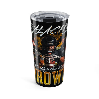 Malachi Brown 20oz Tumbler