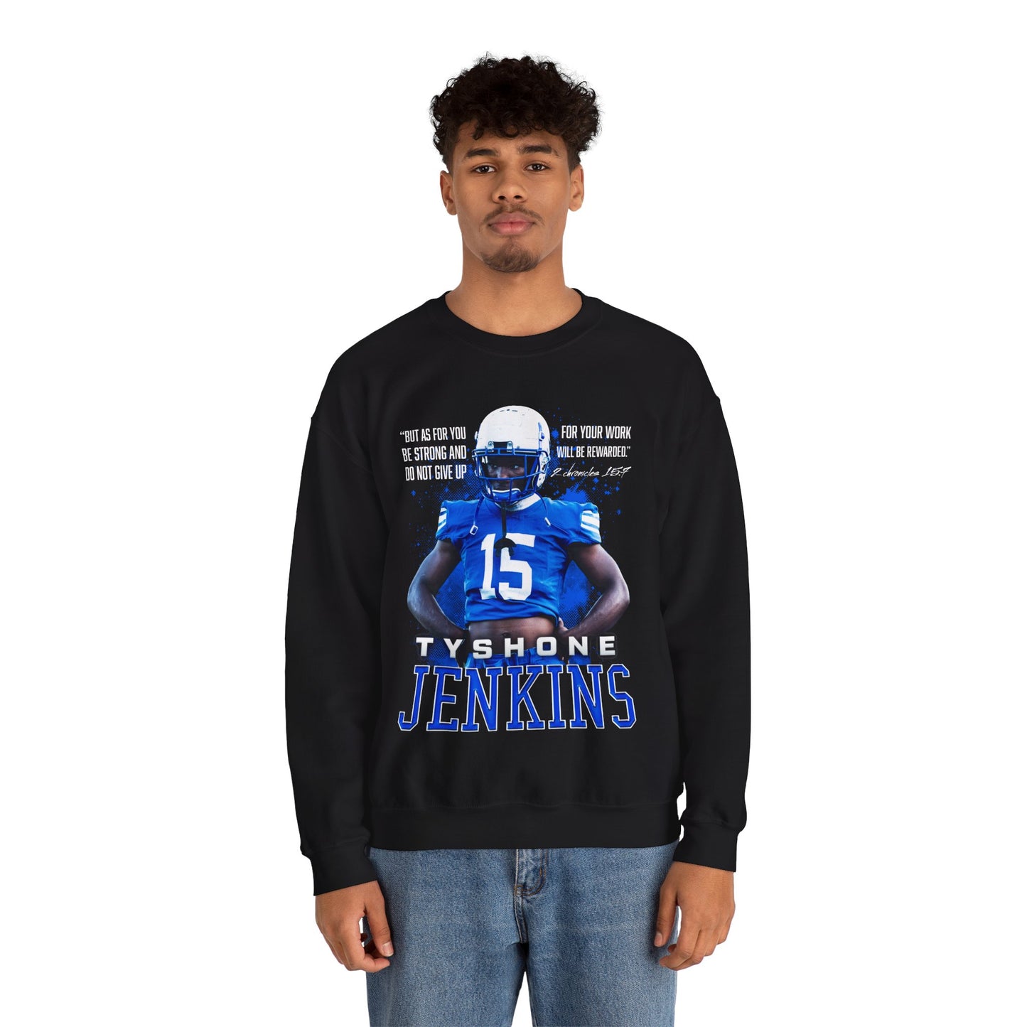 Tyshone Jenkins Featured Quote Crewneck Sweatshirt