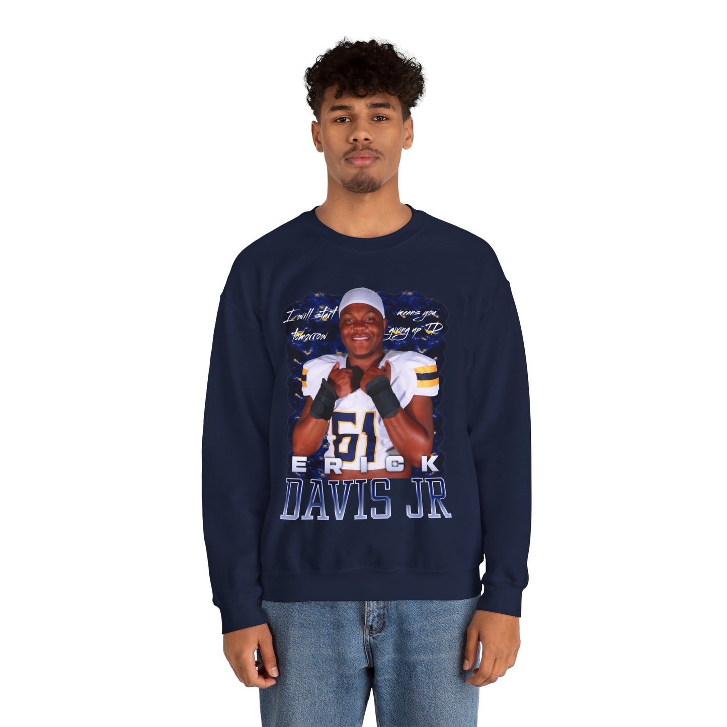 Erick Davis Jr. Featured Quote Crewneck Sweatshirt