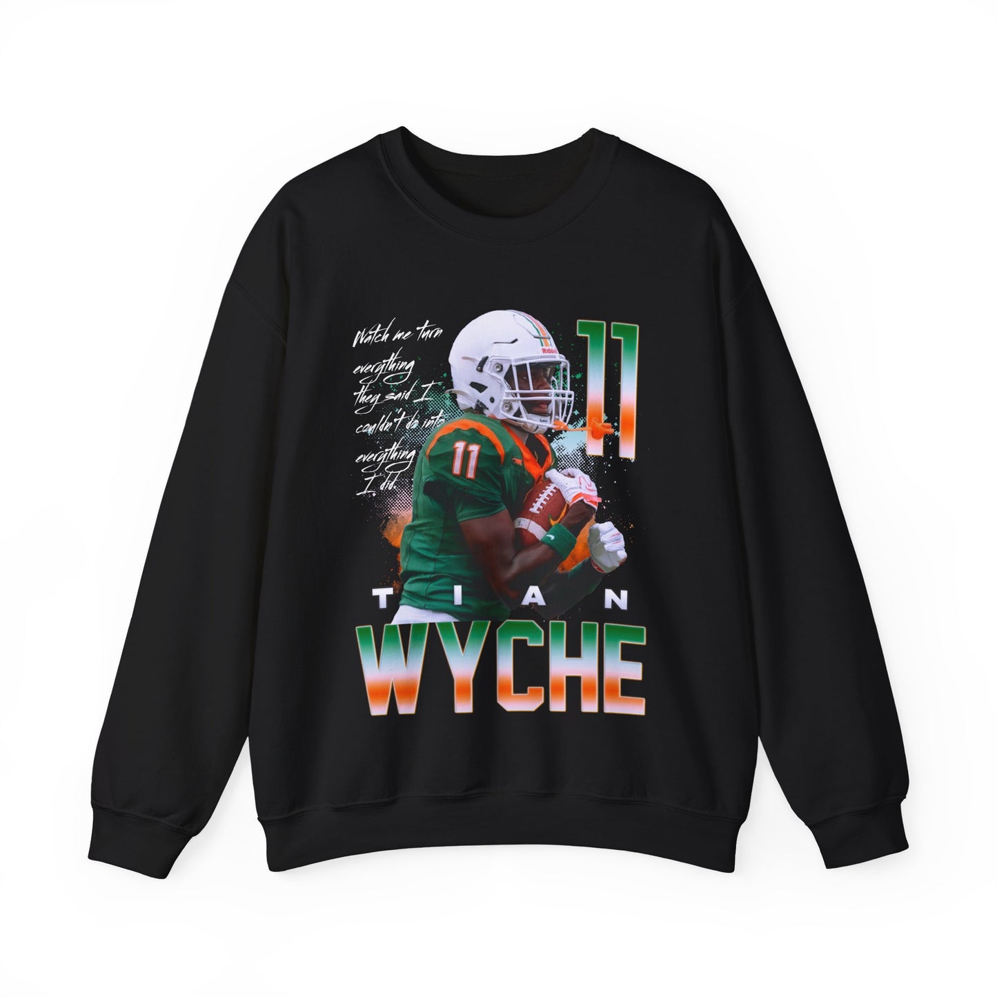 Tian Wyche Featured Quote Crewneck Sweatshirt