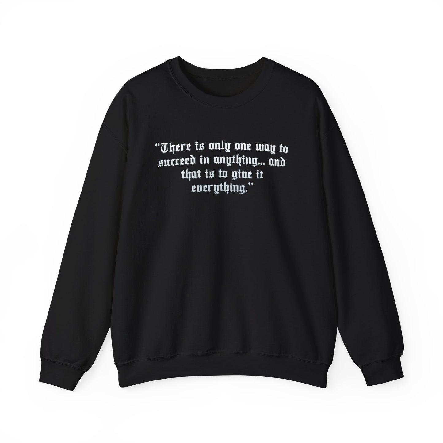 Charlie Earnhardt Quote Crewneck Sweatshirt