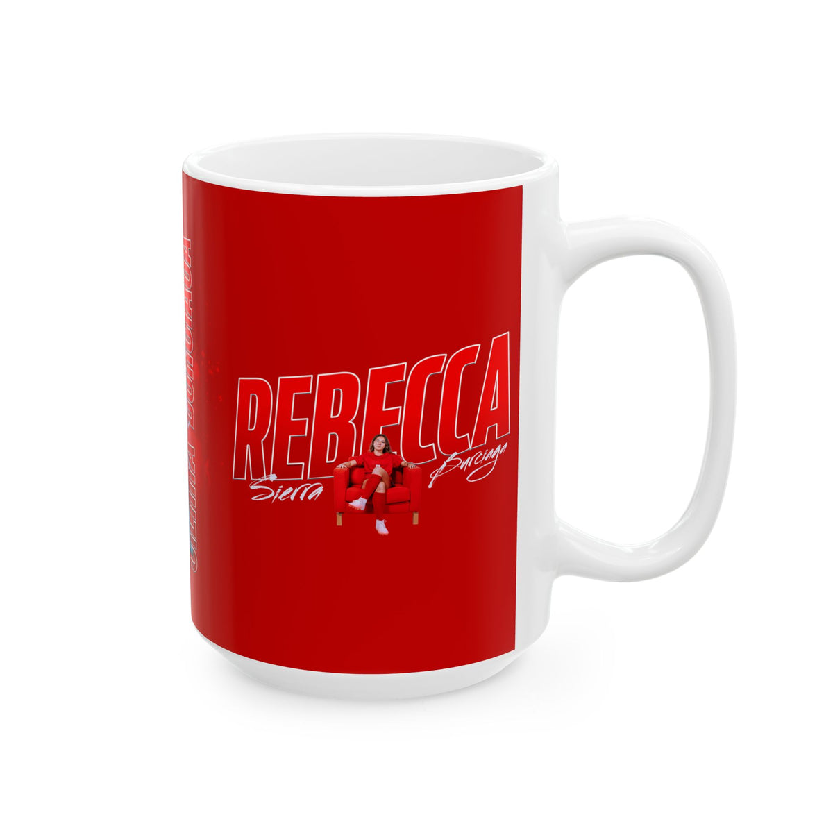 Rebecca Sierra-Burciaga 15oz Mug
